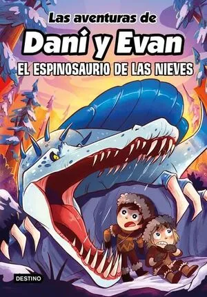 Portada de Las aventuras de dani y evan 9. El espinosaurio de las nieves