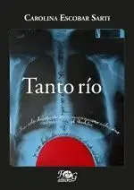 Portada de Tanto río. Poesía inmarcesible