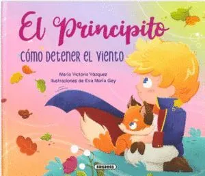 Portada de El principito: Como detener el viento