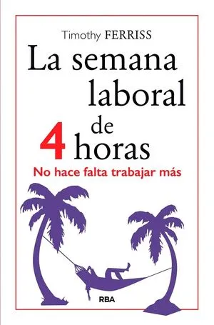 Portada de La semana laboral de 4 horas 5ª ed.