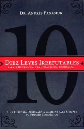 Portada de Diez leyes irrefutables para la destruccion y la restauracion
