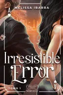 Portada de Irresistible error (tomo 1)