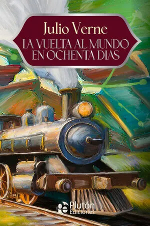 Portada de La vuelta al mundo en ochenta días - 15 aniversario