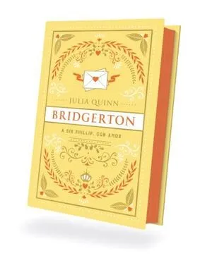 Portada de Bridgerton 5: A sir phillip, con amor - edición coleccionista