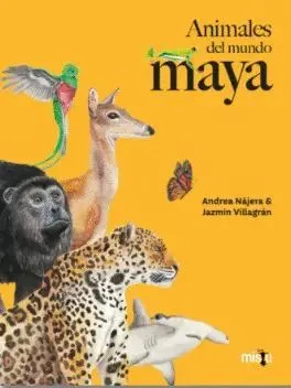 Portada de Animales del mundo maya
