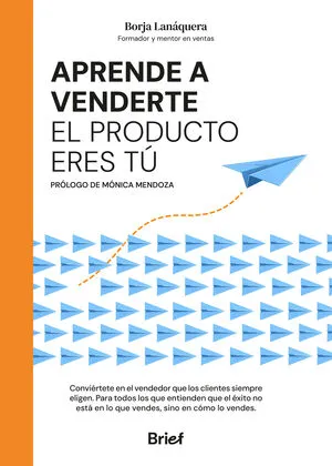 Portada de Aprende a venderte: El producto eres tú