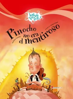 Portada de Pinocho no era el mentiroso