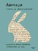 Portada de Animalia. Cuentos de julio cortázar