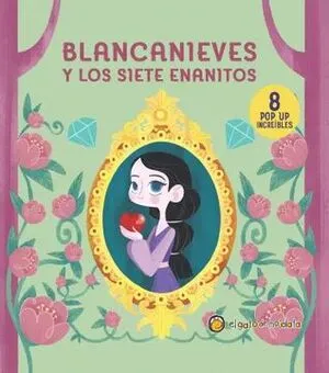 Portada de Pop ups clasicos increibles-blancanieves y los siete enanitos