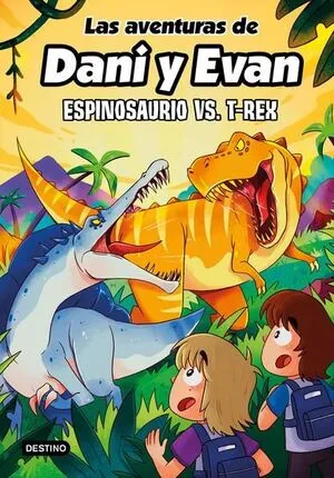 Portada de Las aventuras de dani y evan 10. Espinosaurio vs. T-rex