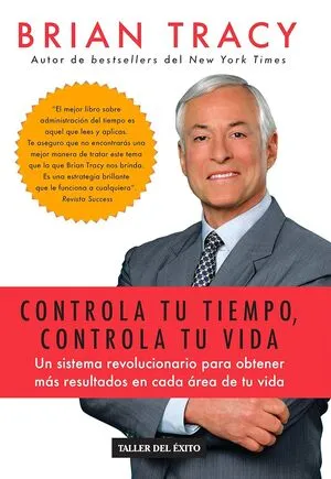 Portada de Controla tu tiempo, controla tu vida