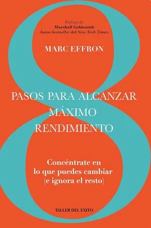 Portada de Pasos para alcanzar máximo rendimiento. Concéntrate en lo que puedes cambiar (e