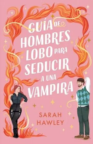 Portada de Guía de hombres lobo para seducir a una vampira