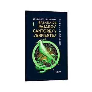 Portada de Los juegos del hambre 0: Balada de pajaros cantores y serpientes