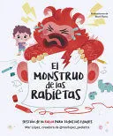 Portada de El monstruo de las rabietas. Gestion de la rabia para todas las edades / the anger monster