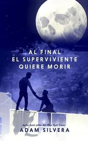 Portada de Al final el superviviente quiere morir