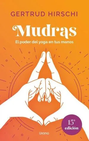 Portada de Mudras: El poder del yoga en tus manos