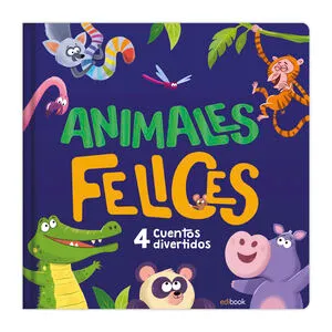 Portada de Animales felices - 4 cuentos adorables edi0206