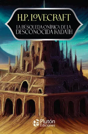 Portada de La búsqueda onírica de la desconocida kadath - aniversario 15 años