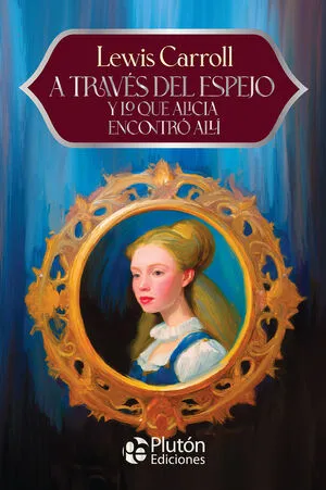 Portada de A través del espejo y lo que alicia encontró alli - aniversario 15 años