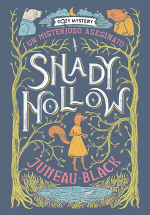 Portada de Cozy mystery: Shady hollow. Un misterioso asesinato