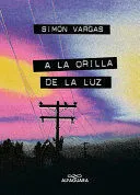 Portada de A la orilla de la luz (edición cantos pintados) / at the edge of the light (sprayed edges edition)