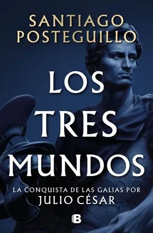 Portada de Serie julio césar 3: Los tres mundos (tapa dura)