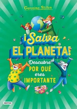 Portada de ¡Salva el planeta! Descubre por qué eres importante