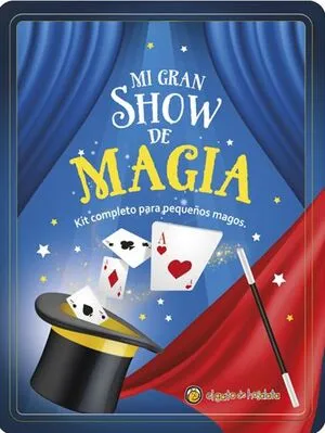 Portada de Mi gran show de magia: Kit completo para pequeños magos