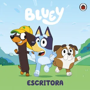Portada de Bluey. Un cuento - escritora