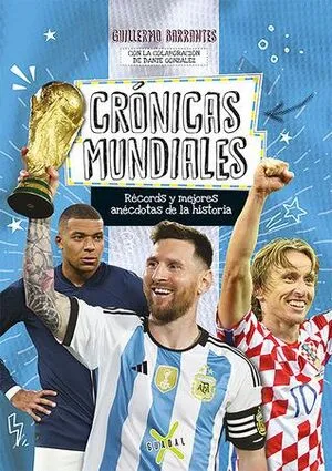 Portada de Crónicas mundiales. Records y mejores anecdotas de la historia