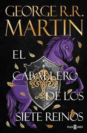 Portada de El caballero de los siete reinos ( cuentos de dunk y egg: El caballero de los siete reinos 1 )