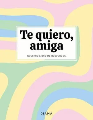 Portada de Te quiero, amiga