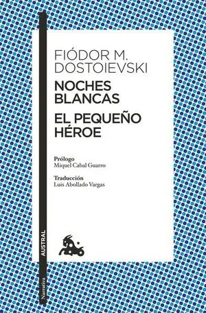 Portada de Noches blancas / el pequeño héroe