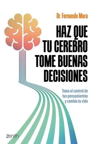 Portada de Haz que tu cerebro tome buenas decisiones