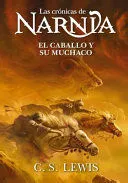 Portada de Cronicas de narnia 3:el caballo y su muchacho