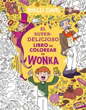 Portada de El superdelicioso libro para colorear de wonka