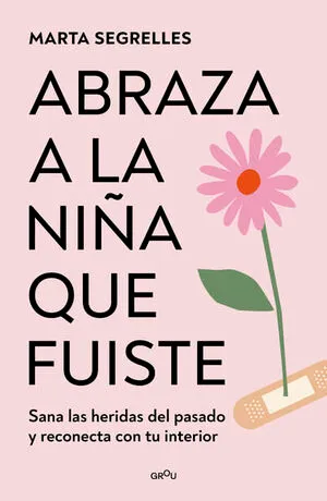 Portada de Abraza a la niña que fuiste