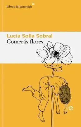 Portada de Comerás flores