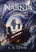 Portada de Cronicas de narnia 5: La travesia del viajero del alba