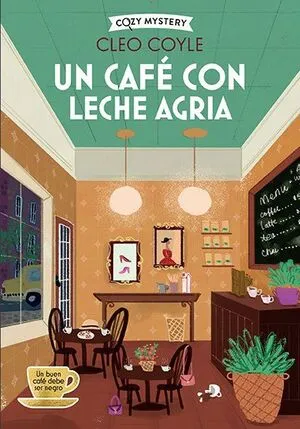 Portada de Cozy mystery: Un cafe con leche agria
