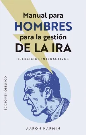 Portada de Manual para hombres para la gestion de la ira