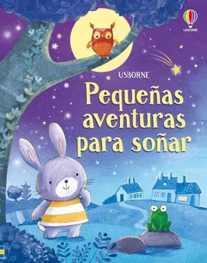 Portada de Pequeñas aventuras para soñar