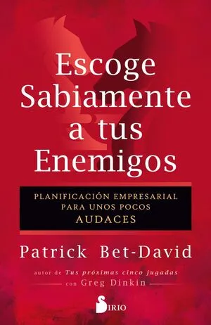 Portada de Escoge sabiamente a tus enemigos