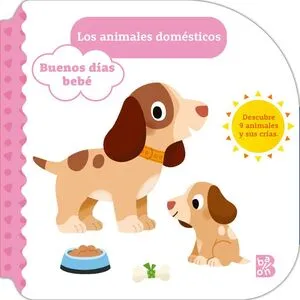 Portada de Buenos dias bebe: Los animales domesticos