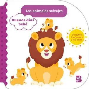 Portada de Buenos dias bebe: Los animales salvajes