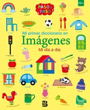 Portada de Mi primer diccionario en imágenes - mi día a día
