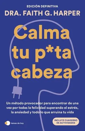 Portada de Calma tu puta cabeza (edición definitiva)