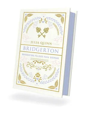 Portada de Bridgerton 9: Felices para siempre edicion coleccionista