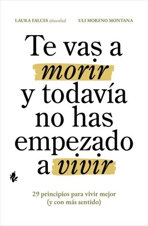 Portada de Te vas a morir y todavía no has empezado a vivir